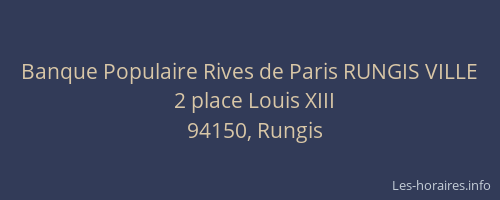 Banque Populaire Rives de Paris RUNGIS VILLE