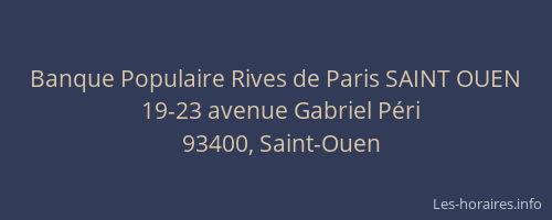 Banque Populaire Rives de Paris SAINT OUEN