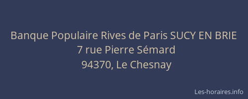 Banque Populaire Rives de Paris SUCY EN BRIE