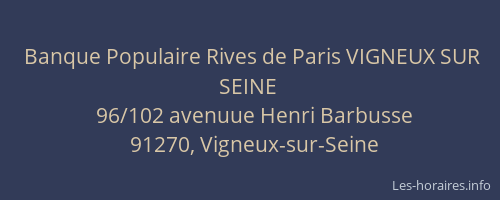 Banque Populaire Rives de Paris VIGNEUX SUR SEINE