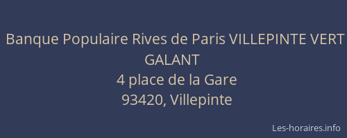 Banque Populaire Rives de Paris VILLEPINTE VERT GALANT