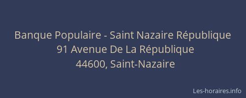 Banque Populaire - Saint Nazaire République