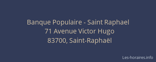 Banque Populaire - Saint Raphael