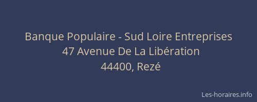 Banque Populaire - Sud Loire Entreprises