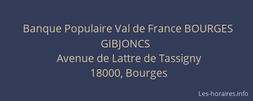 Banque Populaire Val de France BOURGES GIBJONCS