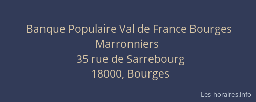 Banque Populaire Val de France Bourges Marronniers
