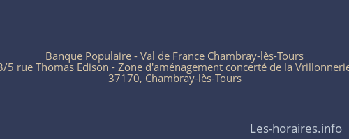 Banque Populaire - Val de France Chambray-lès-Tours