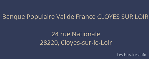 Banque Populaire Val de France CLOYES SUR LOIR