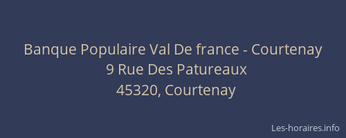 Banque Populaire Val De france - Courtenay