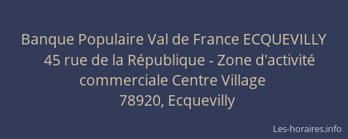 Banque Populaire Val de France ECQUEVILLY