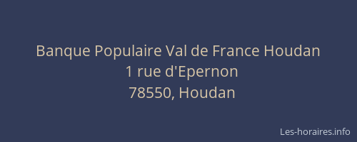 Banque Populaire Val de France Houdan