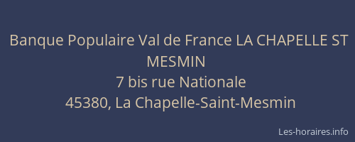 Banque Populaire Val de France LA CHAPELLE ST MESMIN
