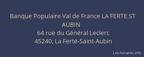 Banque Populaire Val de France LA FERTE ST AUBIN