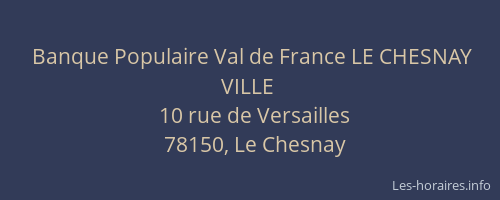 Banque Populaire Val de France LE CHESNAY VILLE