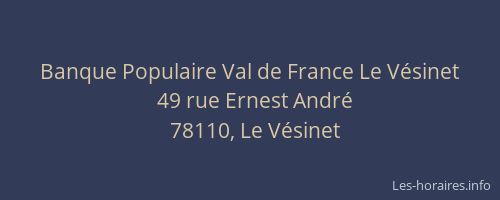Banque Populaire Val de France Le Vésinet