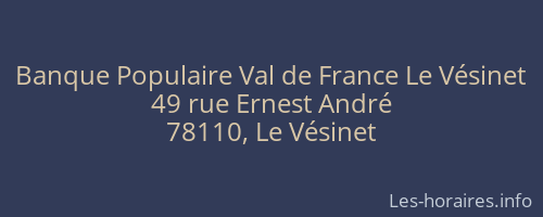 Banque Populaire Val de France Le Vésinet