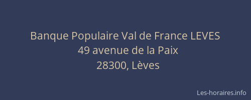 Banque Populaire Val de France LEVES