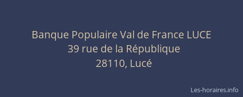 Banque Populaire Val de France LUCE
