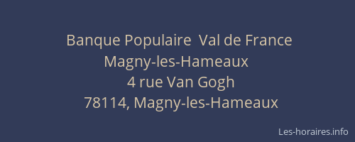Banque Populaire  Val de France Magny-les-Hameaux