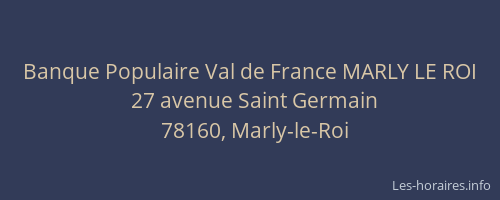 Banque Populaire Val de France MARLY LE ROI
