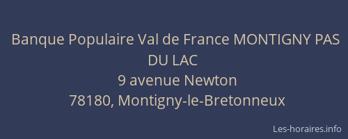 Banque Populaire Val de France MONTIGNY PAS DU LAC