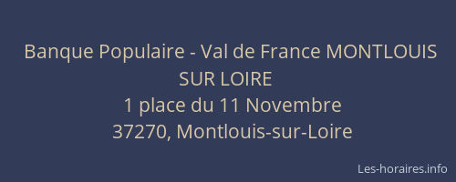 Banque Populaire - Val de France MONTLOUIS SUR LOIRE