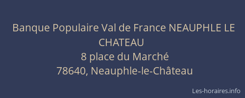 Banque Populaire Val de France NEAUPHLE LE CHATEAU