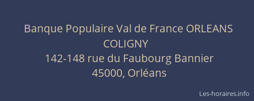 Banque Populaire Val de France ORLEANS COLIGNY