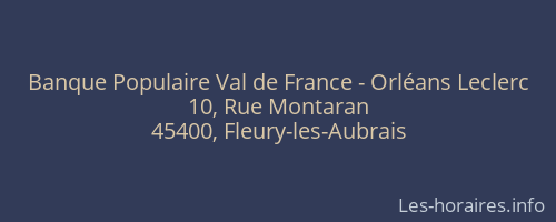 Banque Populaire Val de France - Orléans Leclerc
