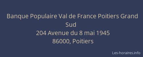 Banque Populaire Val de France Poitiers Grand Sud