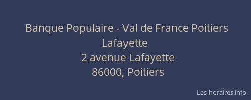 Banque Populaire - Val de France Poitiers Lafayette