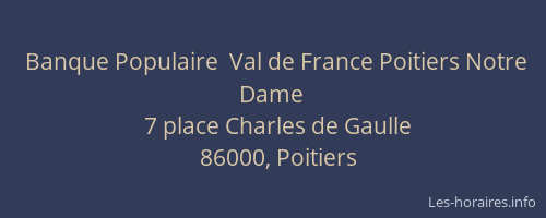 Banque Populaire  Val de France Poitiers Notre Dame