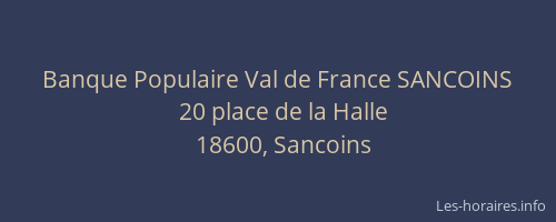 Banque Populaire Val de France SANCOINS