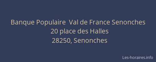 Banque Populaire  Val de France Senonches