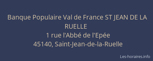 Banque Populaire Val de France ST JEAN DE LA RUELLE