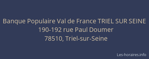 Banque Populaire Val de France TRIEL SUR SEINE
