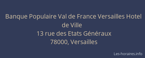 Banque Populaire Val de France Versailles Hotel de Ville