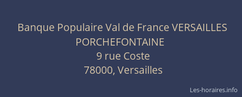 Banque Populaire Val de France VERSAILLES PORCHEFONTAINE