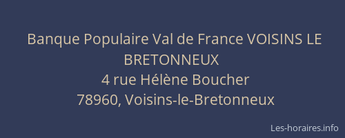 Banque Populaire Val de France VOISINS LE BRETONNEUX