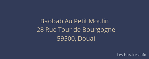 Baobab Au Petit Moulin