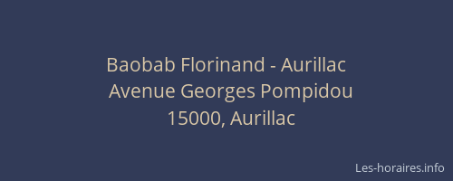 Baobab Florinand - Aurillac
