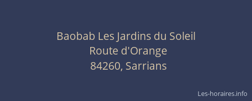 Baobab Les Jardins du Soleil