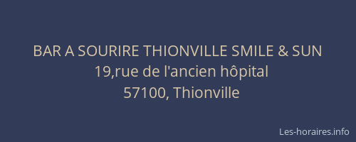 BAR A SOURIRE THIONVILLE SMILE & SUN
