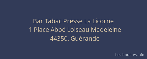 Bar Tabac Presse La Licorne