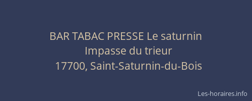 BAR TABAC PRESSE Le saturnin