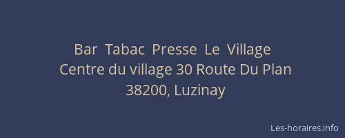 Bar  Tabac  Presse  Le  Village