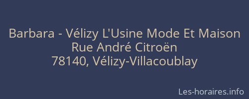 Barbara - Vélizy L'Usine Mode Et Maison