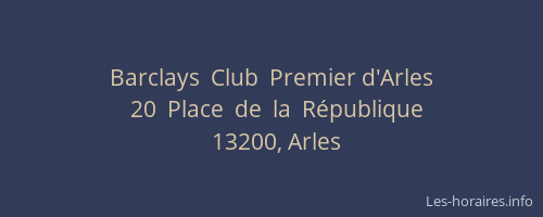 Barclays  Club  Premier d'Arles