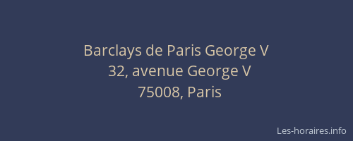 Barclays de Paris George V