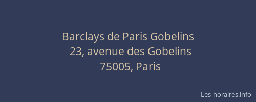 Barclays de Paris Gobelins